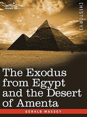 Bild des Verkufers fr Exodus from Egypt and the Desert of Amenta zum Verkauf von GreatBookPrices