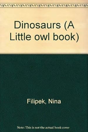 Bild des Verkufers fr Dinosaurs (A Little owl book) zum Verkauf von WeBuyBooks