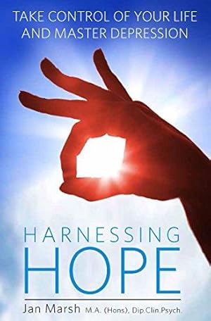 Imagen del vendedor de Harnessing Hope: Take control of your life and master depression a la venta por WeBuyBooks