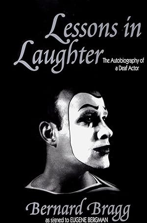 Bild des Verkufers fr Lessons in Laughter: An Autobiography of a Deaf Actor zum Verkauf von Reliant Bookstore