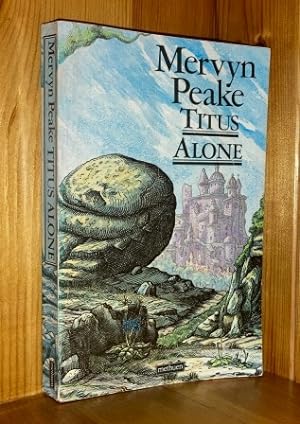 Seller image for Titus Alone: 3rd in the 'Gormenghast' series of books for sale by bbs