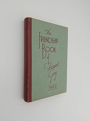 The Friendship Book of Francis Gay 1952