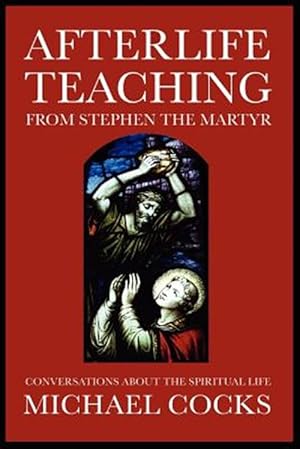 Seller image for Afterlife Teaching from Stephen the Martyr for sale by GreatBookPrices