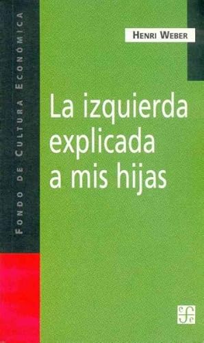 Image du vendeur pour LA Izquierda Explicada a Mis Hijas -Language: Spanish mis en vente par GreatBookPricesUK