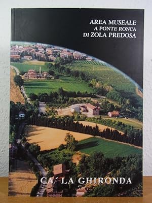 Immagine del venditore per Architettura  arte. Area museale a Ponte Ronca di Zola Predosa. Collezione di Ca' la Ghironda venduto da Antiquariat Weber