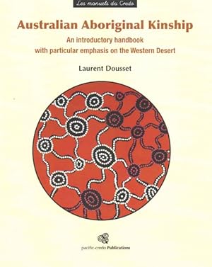 Seller image for Australian Aboriginal Kinship : An Introductory Handbook With Particular Emphasis on the Western Desert for sale by GreatBookPrices