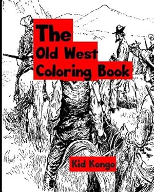 Bild des Verkufers fr Old West Coloring Book zum Verkauf von GreatBookPrices