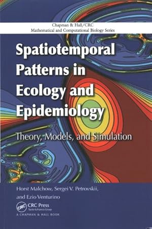 Seller image for Spatiotemporal Patterns in Ecology and Epidemiology : Theory, Models, and Simulation for sale by GreatBookPricesUK