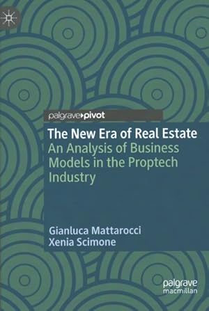 Seller image for New Era of Real Estate : An Analysis of Business Models in the Proptech Industry for sale by GreatBookPricesUK