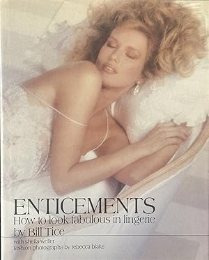 Seller image for Enticements - How to Look Fabulous in Lingerie for sale by Dr.Bookman - Books Packaged in Cardboard