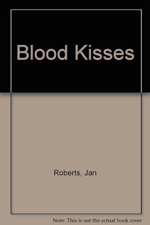 Bild des Verkufers fr Blood Kisses zum Verkauf von WeBuyBooks