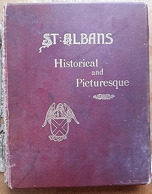 St Albans Historical & Picturesque With An Account Of The Roman City Of Verulanium