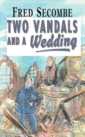 Imagen del vendedor de Two Vandals and a Wedding a la venta por Reliant Bookstore