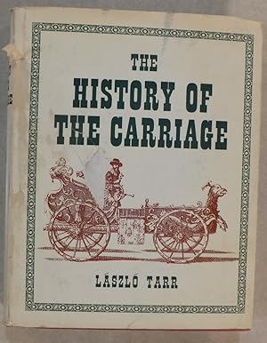 Imagen del vendedor de THE HISTORY OF THE CARRIAGE TRANSLATED BY ELISABETH HOCH a la venta por ROXY'S READERS