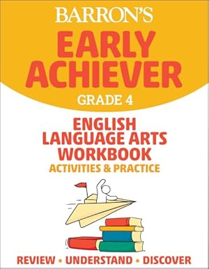Seller image for Barron's Early Achiever Grade 4, English Language Arts Workbook for sale by GreatBookPrices