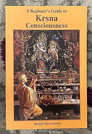 Seller image for A Beginner's Guide to Krsna Consciousness for sale by Forgotten Lore