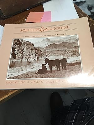 Seller image for Solitude and Sunshine: Images of a Grand Canyon Childhood for sale by Bristlecone Books  RMABA