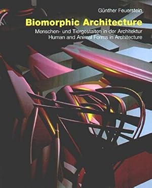 Seller image for Biomorphic Architecture: Menschenund Tiergestalten in Der Architektur/ Human and Animal Forms in Architecture for sale by WeBuyBooks