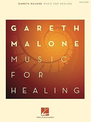 Seller image for Gareth Malone: Music for Healing. Piano and Keyboard for sale by WeBuyBooks