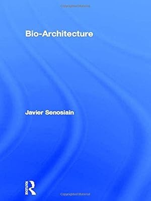 Image du vendeur pour Bio-Architecture mis en vente par WeBuyBooks