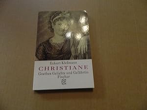 Imagen del vendedor de Christiane : Goethes Geliebte und Gefhrtin. Eckart Klessmann / Fischer ; 11886 a la venta por Versandantiquariat Schfer