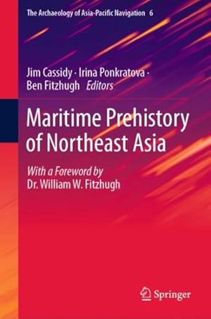 Imagen del vendedor de Maritime Prehistory of Northeast Asia a la venta por GreatBookPrices