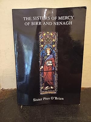 Bild des Verkufers fr The Sisters Of Mercy Of Birr And Nenagh zum Verkauf von Temple Bar Bookshop