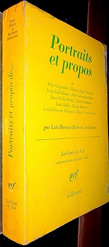 Seller image for Portraits et Propos de : Alejo Carpentier - Miguel Angel Asturias - Jorge Luis Borges - Joao Guimaraes Rosa - Juan Carlos Onetti - Julio Cortazar - Juan Rulfo - Carlos Fuentes - Garbiel Garica Marquez - Mario Vargas Llosa: for sale by Le Chemin des philosophes