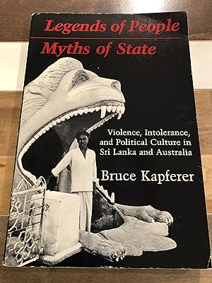 Immagine del venditore per Legends of People, Myths of State: Violence, Intolerance and Political Culture in Sri Lanka and Australia venduto da Rosario Beach Rare Books