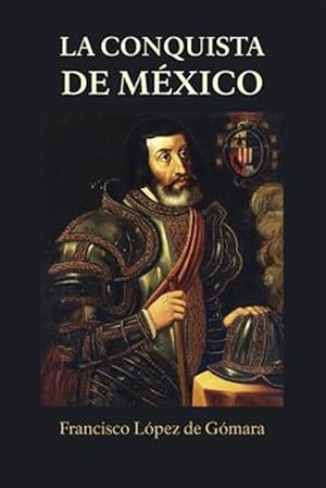 Imagen del vendedor de La Conquista de Mxico -Language: spanish a la venta por GreatBookPrices