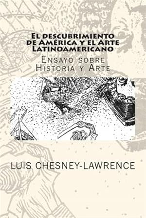 Seller image for El descubrimiento de America y el Arte Latinoamericano : Ensayo Sobre Historia Y Arte -Language: spanish for sale by GreatBookPrices