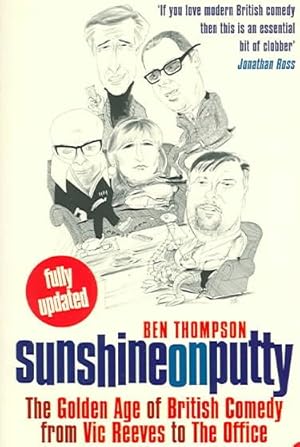 Seller image for Sunshine on Putty : The Golden Age of British Comedy from the Big Night Out to the Office for sale by GreatBookPrices