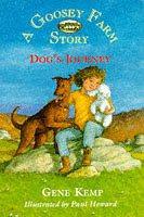 Seller image for Dogs Journey: A Goosey Farm Story (Goosey Farm Story S.) for sale by WeBuyBooks