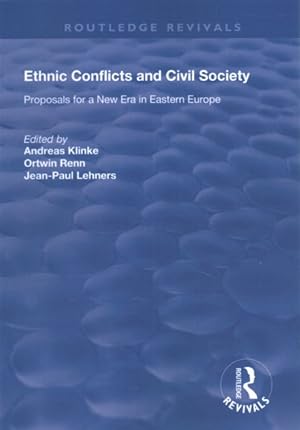 Immagine del venditore per Ethnic Conflicts and Civil Society : Proposals for a New Era in Eastern Europe venduto da GreatBookPrices
