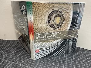 The Italian Legacy in Washington, D.C.: Architecture, Design, Art, and Culture