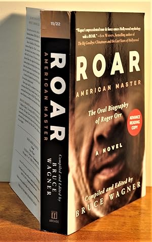 Seller image for ROAR- Roger Orr American Master The Oral Biography: A Novel for sale by Longs Peak Book Company