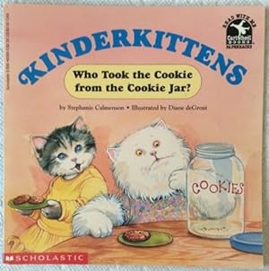 Bild des Verkufers fr Kinderkittens: Who Took the Cookie from the Cookie Jar? zum Verkauf von Reliant Bookstore