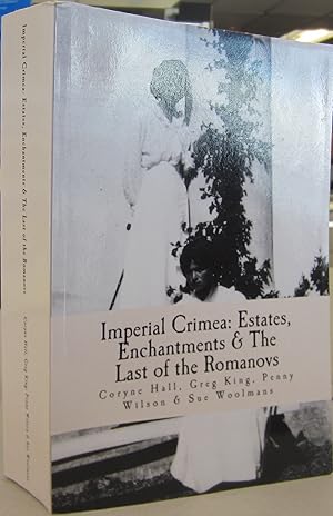 Bild des Verkufers fr Imperial Crimea: Estates, Enchantments and the Last of the Romanovs zum Verkauf von Midway Book Store (ABAA)