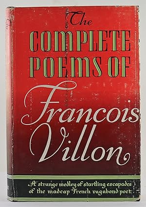 Image du vendeur pour The Complete Poems of Francois Villon (The Great and Little Testaments, Divers Poems) mis en vente par Gotcha By The Books