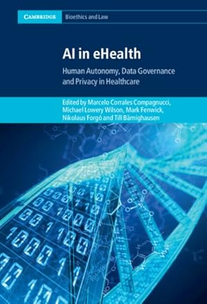Seller image for AI IN eHEALTH : Human Autonomy, Data Governance and Privacy in Healthcare for sale by GreatBookPrices