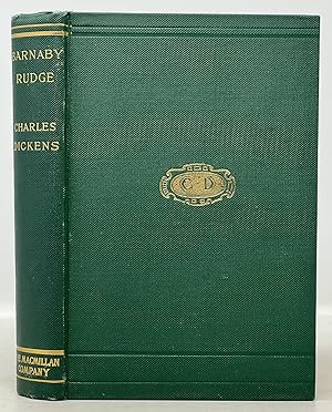 BARNABY RUDGE.; A Reprint of the First Edition, with the Illustrations, and an Introduction, Biog...