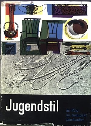 Seller image for Jugendstil : Der Weg ins 20. Jahrhundert. for sale by books4less (Versandantiquariat Petra Gros GmbH & Co. KG)