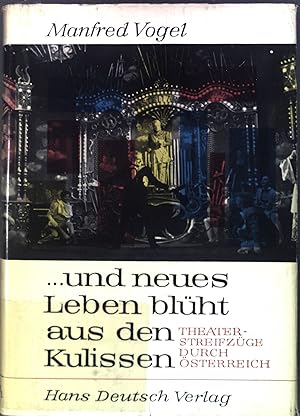 Imagen del vendedor de und neues Leben blht aus den Kulissen. Theaterstreifzge durch Deutschland. a la venta por books4less (Versandantiquariat Petra Gros GmbH & Co. KG)