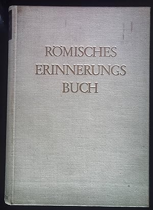 Bild des Verkufers fr Rmisches Erinnerungsbuch. zum Verkauf von books4less (Versandantiquariat Petra Gros GmbH & Co. KG)
