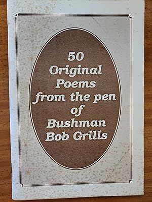 50 ORIGINAL POEMS FROM THE PEN OF BUSHMAN