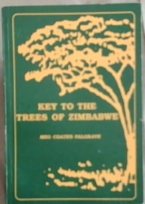 Image du vendeur pour Key to the Trees of Zimbabwe mis en vente par Chapter 1