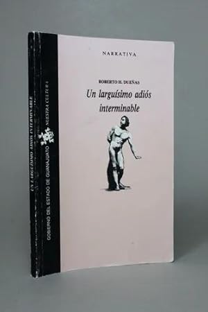 Imagen del vendedor de Un Largusimo Adis Interminable Roberto H Dueas Bd7 a la venta por Libros librones libritos y librazos