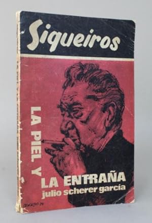 Bild des Verkufers fr La Piel Y La Entraa Julio Scherer D A Siqueiros 1974 O3 zum Verkauf von Libros librones libritos y librazos