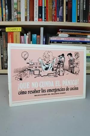 Seller image for Que No Cunda El Pnico Emergencias En La Cocina 1976 Bd5 for sale by Libros librones libritos y librazos