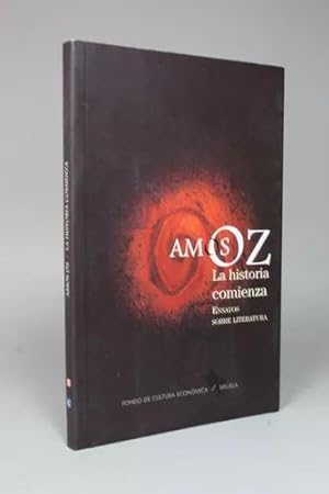 Seller image for La Historia Comienza Ensayos Sobre Literatura Amos Oz H4 for sale by Libros librones libritos y librazos